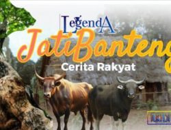 CERITA RAKYAT : LEGENDA JATIBANTENG BAG : 01